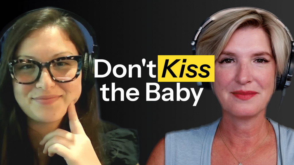 Episode 1 – Don’t Kiss the Baby !